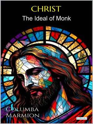 cover image of Christ, the Ideal of the Monk